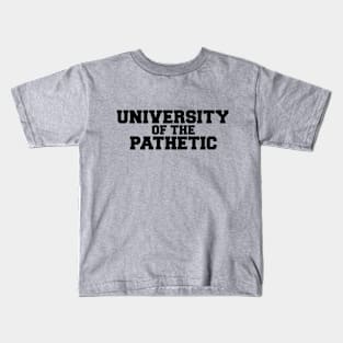 University of the Pathetic Kids T-Shirt